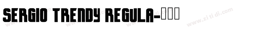 Sergio Trendy Regula字体转换